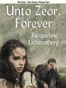 Unto Zeor, Forever Unto Zeor, Forever