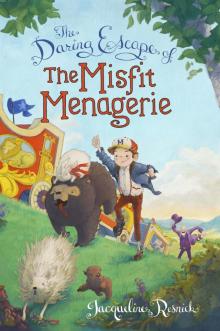 The Daring Escape of the Misfit Menagerie The Daring Escape of the Misfit Menagerie