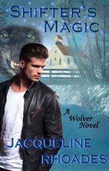 Shifter's Magic (The Wolvers Book 8) Shifter's Magic (The Wolvers Book 8)