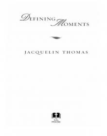 Defining Moments Defining Moments
