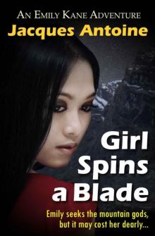 Girl Spins a Blade Girl Spins a Blade