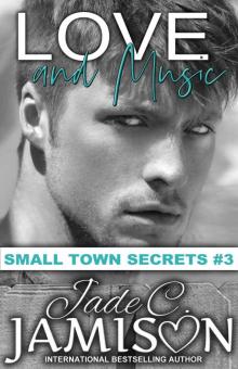 Love and Music (Small Town Secrets Book 3)