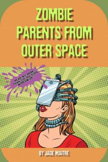 Zombie Parents from Outer Space