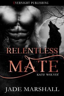 Relentless Mate (Katu Wolves, #10)