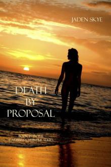Jaden Skye - Caribbean Murder 07 - Death by Proposal