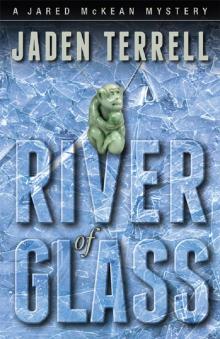 River of Glass River of Glass