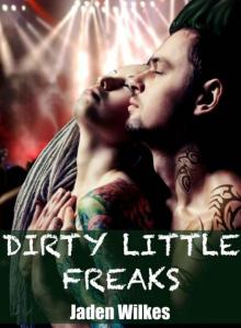 Dirty Little Freaks Dirty Little Freaks