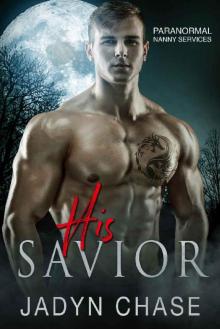 His Savior (Paranormal Nanny Services Book 1)