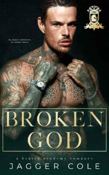 Broken God: A Dark Bratva Academy Romance