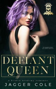 Defiant Queen: A Dark Bratva Academy Romance Defiant Queen: A Dark Bratva Academy Romance