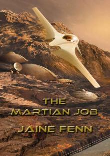 The Martian Job (NewCon Press Novellas Set 3 Book 1) The Martian Job (NewCon Press Novellas Set 3 Book 1)