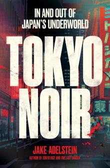 Tokyo Noir Tokyo Noir
