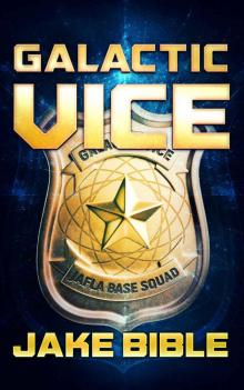 Galactic Vice Galactic Vice