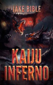 Kaiju Inferno: Kaiju Winter Book Three