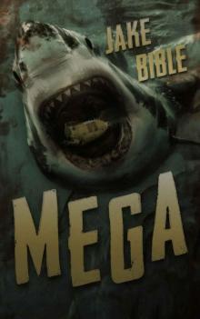Mega: A Deep Sea Thriller (Mega Series Book 1) Mega: A Deep Sea Thriller (Mega Series Book 1)