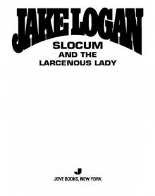 Slocum and the Larcenous Lady