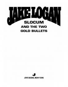 Slocum and the Two Gold Bullets