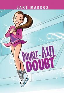 Double-Axel Doubt Double-Axel Doubt