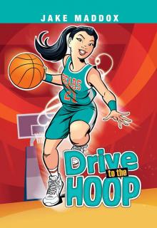 Drive to the Hoop Drive to the Hoop