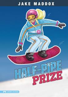 Half-Pipe Prize Half-Pipe Prize