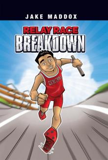 Relay Race Breakdown Relay Race Breakdown