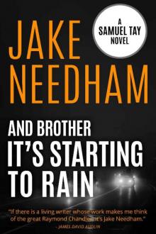 And Brother It's Starting to Rain And Brother It's Starting to Rain