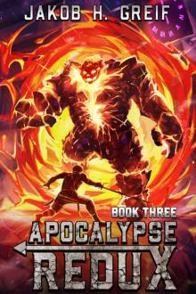 Apocalypse Redux - Book Three: A LitRPG Time Regression Adventure