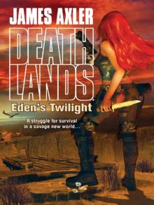 Eden’s Twilight Eden’s Twilight