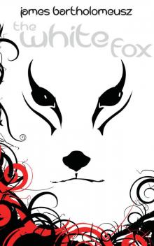 The White Fox The White Fox