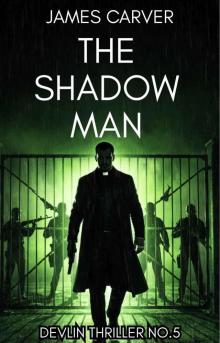 The Shadow Man: Gabe Devlin Thrillers Book 5