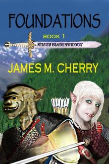 Foundations (The Silver Blade Trilogy Book 1) Foundations (The Silver Blade Trilogy Book 1)