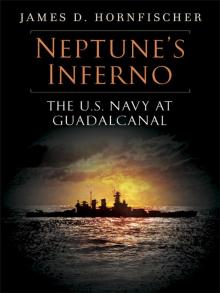 Neptune's Inferno: The U.S. Navy at Guadalcanal Neptune's Inferno: The U.S. Navy at Guadalcanal
