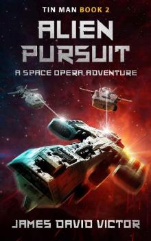 Alien Pursuit (Tin Man Space Opera Adventure Book 2)