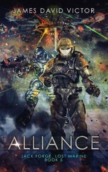 Alliance (Jack Forge, Lost Marine Book 5) Alliance (Jack Forge, Lost Marine Book 5)