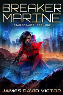 Breaker Marine (Star Breaker Book 1)