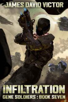 Infiltration (Gene Soldiers Book 7)