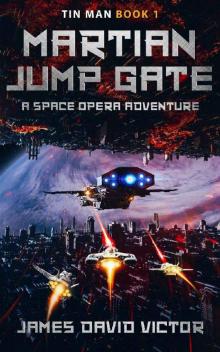 Martian Jump Gate (Tin Man Space Opera Adventure Book 1)