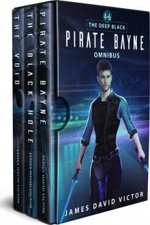 Pirate Bayne Omnibus: The Deep Black: Books 4 - 6 (The Deep Black Omnibus Book 2)