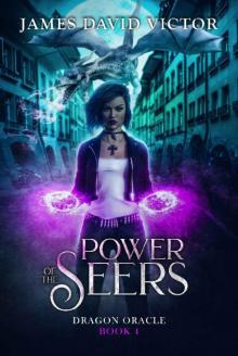 Power of the Seers (Dragon Oracle Book 4)