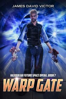 Warp Gate (Valyien Far Future Space Opera Book 7) Warp Gate (Valyien Far Future Space Opera Book 7)