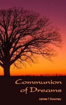Communion of Dreams Communion of Dreams
