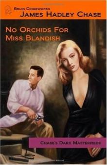 No Orchids for Miss Blandish No Orchids for Miss Blandish
