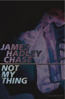 Not My Thing