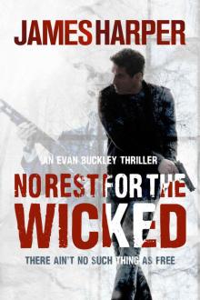 No Rest For The Wicked No Rest For The Wicked