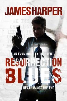 Resurrection Blues Resurrection Blues