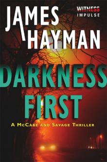 Darkness First