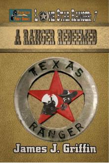 A Ranger Redeemed (Lone Star Ranger Book 7) A Ranger Redeemed (Lone Star Ranger Book 7)