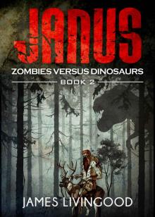 Janus (Zombies versus Dinosaurs Book 2)