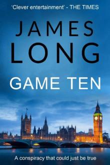Game Ten: A gripping conspiracy thriller