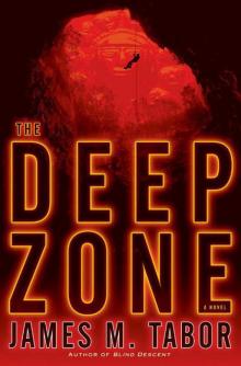 The Deep Zone: A Novel The Deep Zone: A Novel